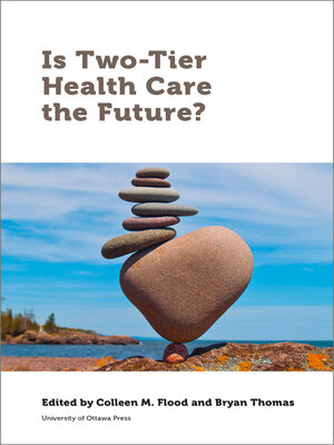cover image of Is Two-Tier Health Care the Future?